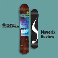 Never Summer Maverix Review