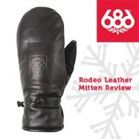 686 Rodeo Leather Mitten Review