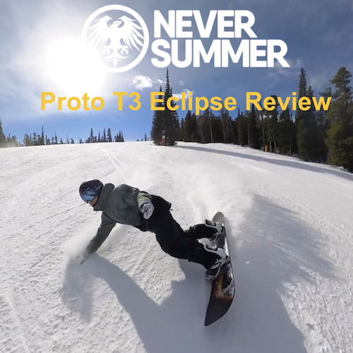 Never Summer Proto T3 Eclipse Snowboard Review - Old Guys Rip Too™